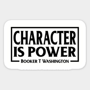 Character is Power, Booker T Washington, Quote, Black History Sticker