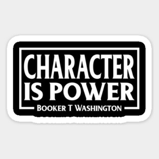 Character is Power, Booker T Washington, Quote Magnet