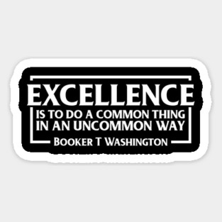 Excellence, Booker T. Washington, Black History, Quote Magnet