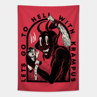 Krampus - Lets go to Hell with Krampus | Krampusnacht Xmas Devil Occult Meme Evil Santa Memes Austrian Naughty Bad Children Antisanta Funny LOL Christmas Ugly Holiday Sweaters Funny New Year 2022 Tapestry