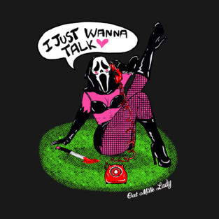 I Just Wanna Talk T-Shirt