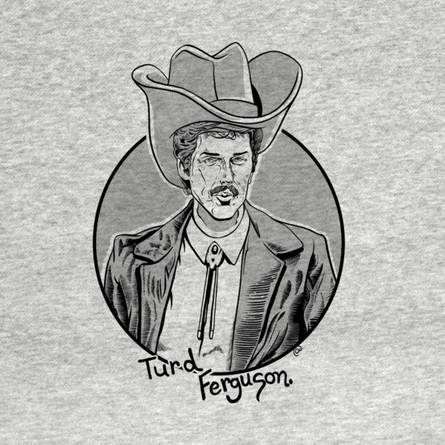 Turd Furguson by horrorprints