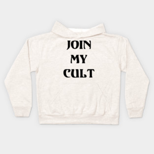 JOIN MY CULT Kids Hoodie