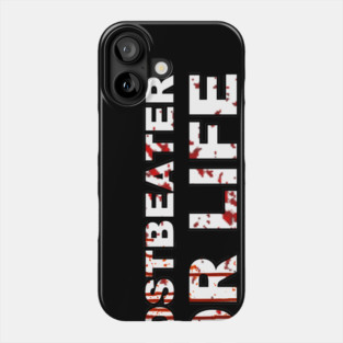 Ghost Beater For Life Phone Case