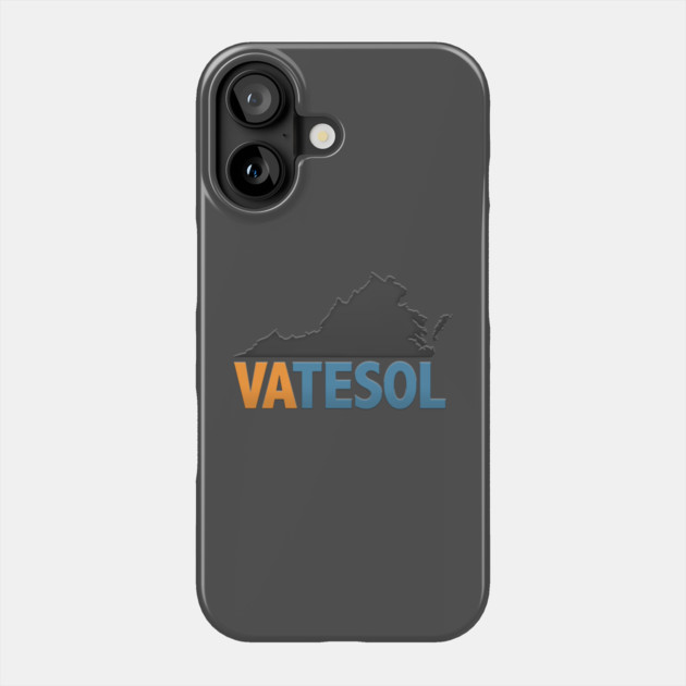 VATESOL Phone Case by VATESOL