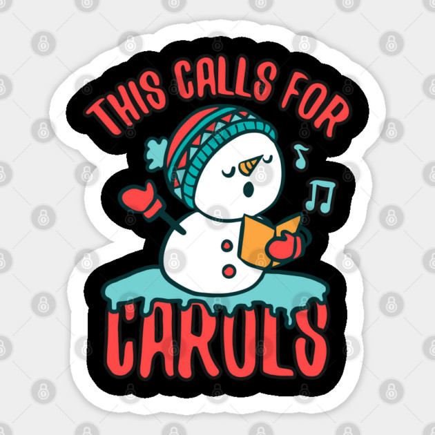 This Calls for Carols Cute Kawaii Snowman Singing Sticker by creative