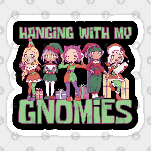 Hanging With My Gnomies Xmas Cute Kawaii Anime Gnomes Sticker by creative