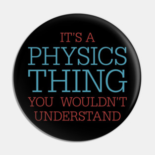Physics Thing Pin