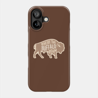 Where the Buffalo Roam Vintage Western Bison Phone Case