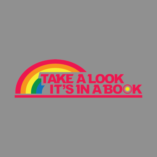 Reading Rainbow Take a look it's in a book by stayfrostybro