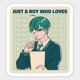 Just a Boy Who Loves Anime & Sketching Japanese Otaku Artist Sticker
