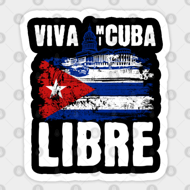 Viva Mi Cuba Libre La Habana Capitol & Cuban Flag Sticker by creative