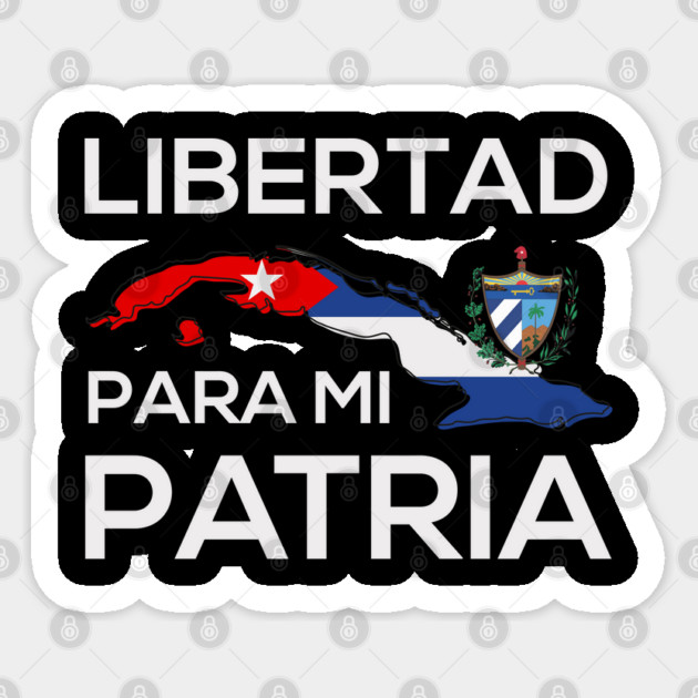 Libertad Para Mi Patria Cuban Map, Flag & Emblem Sticker by creative
