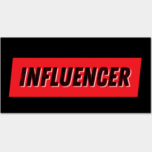 Influencer Posters and Art