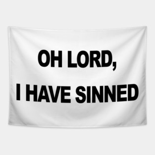 OH LORD I HAVE SINNED Tapestry