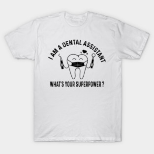 Dental Assistant T-Shirt