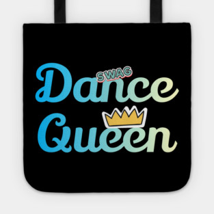 Dance Queen Funy Dance Tote