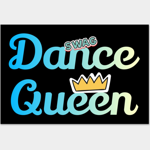 Dance Queen Funy Dance Wall Art by DrollDrifter
