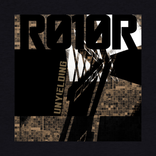 r010r_unyielding1 by soillodge