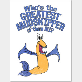 Muddy Mudskipper Posters and Art