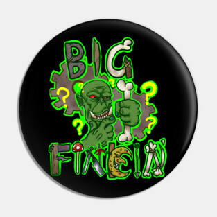 Big Finkin' Pin