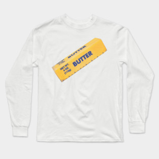 Stick of Butter Long Sleeve T-Shirt