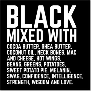 Black Mixed With Coconut Butter, Shea Butter, etc. Posters and Art