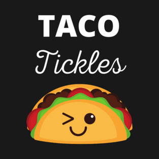 Taco Tickles T-Shirt