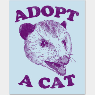 Adopt A Cat Posters and Art