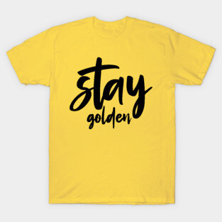 Stay Golden T-Shirt