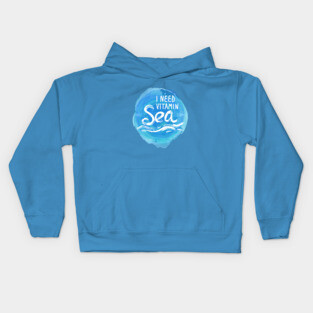 I need vitamin sea (1) Kids Hoodie