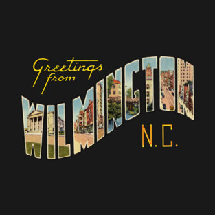 Greetings from Wilmington T-Shirt