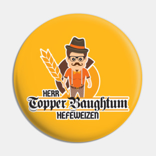 Herr Topper Baughtum Hefeweizen Pin