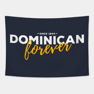 Dominican Forever Tapestry