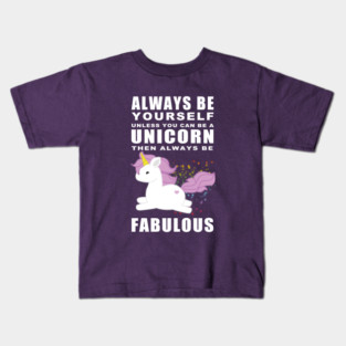 Always - Unicorn Kids T-Shirt