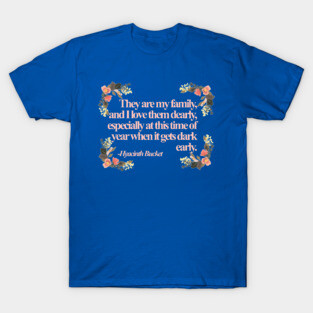 Hyacinth Quotes T-Shirt