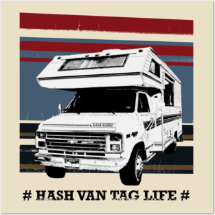 Hash Van Tag Life Posters and Art