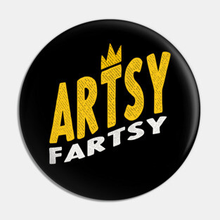 Artsy Fartsy Pin