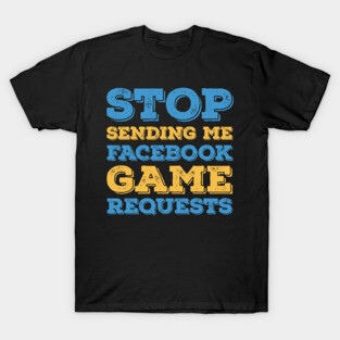 Facebook Requests T-Shirt