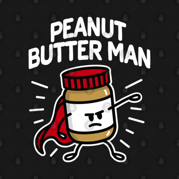 Peanut butter man (place on dark background) by LaundryFactory