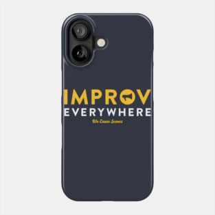 improv everywhere Phone Case
