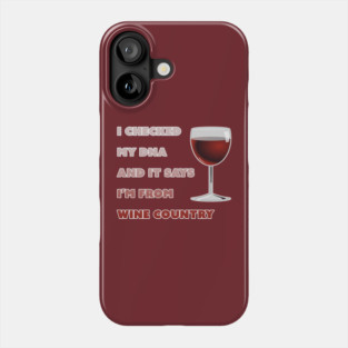Funny Wine Country Vino Lover DNA Genetics Phone Case