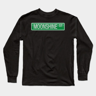 Moonshine Street Sign T-shirt Long Sleeve T-Shirt