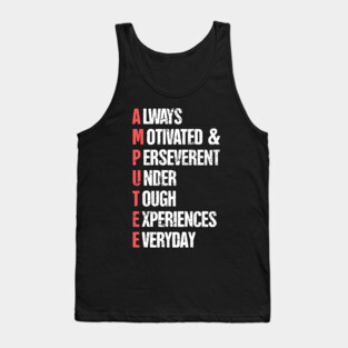 Motivational - Amputated Missing Arm Amputee Tank Top