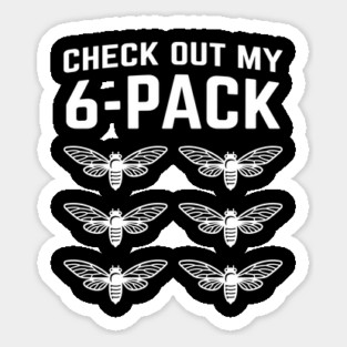 Check Out My Six Pack Cicada Minimalist Pun Hilarious Design design Sticker