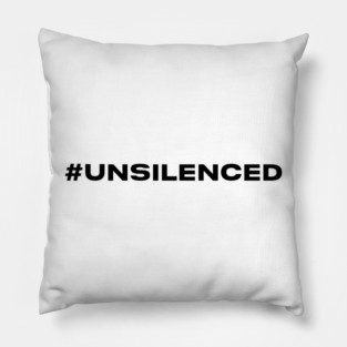 #UnSilenced Pillow