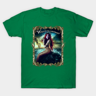I'M A MERMAID T-Shirt