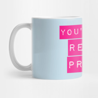 You're Like Really Pretty Mean Girls Label Maker Mug