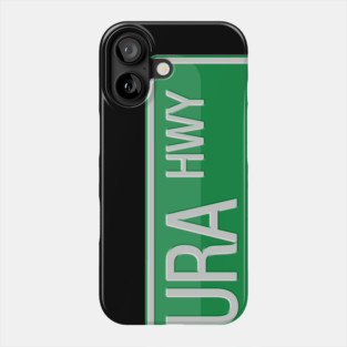 Ventura Highway Street Sign T-shirt Phone Case