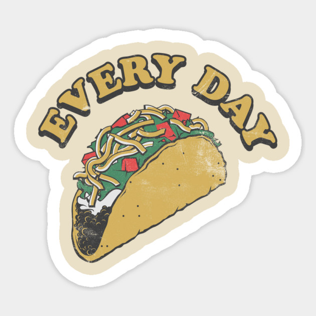 Taco Everyday Sticker by stayfrostybro